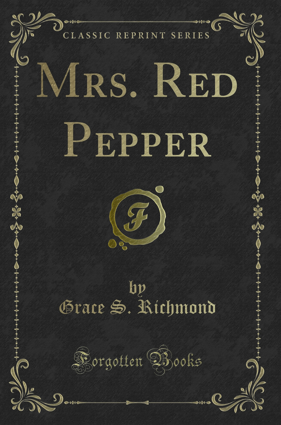 Mrs. Red Pepper (Classic Reprint)