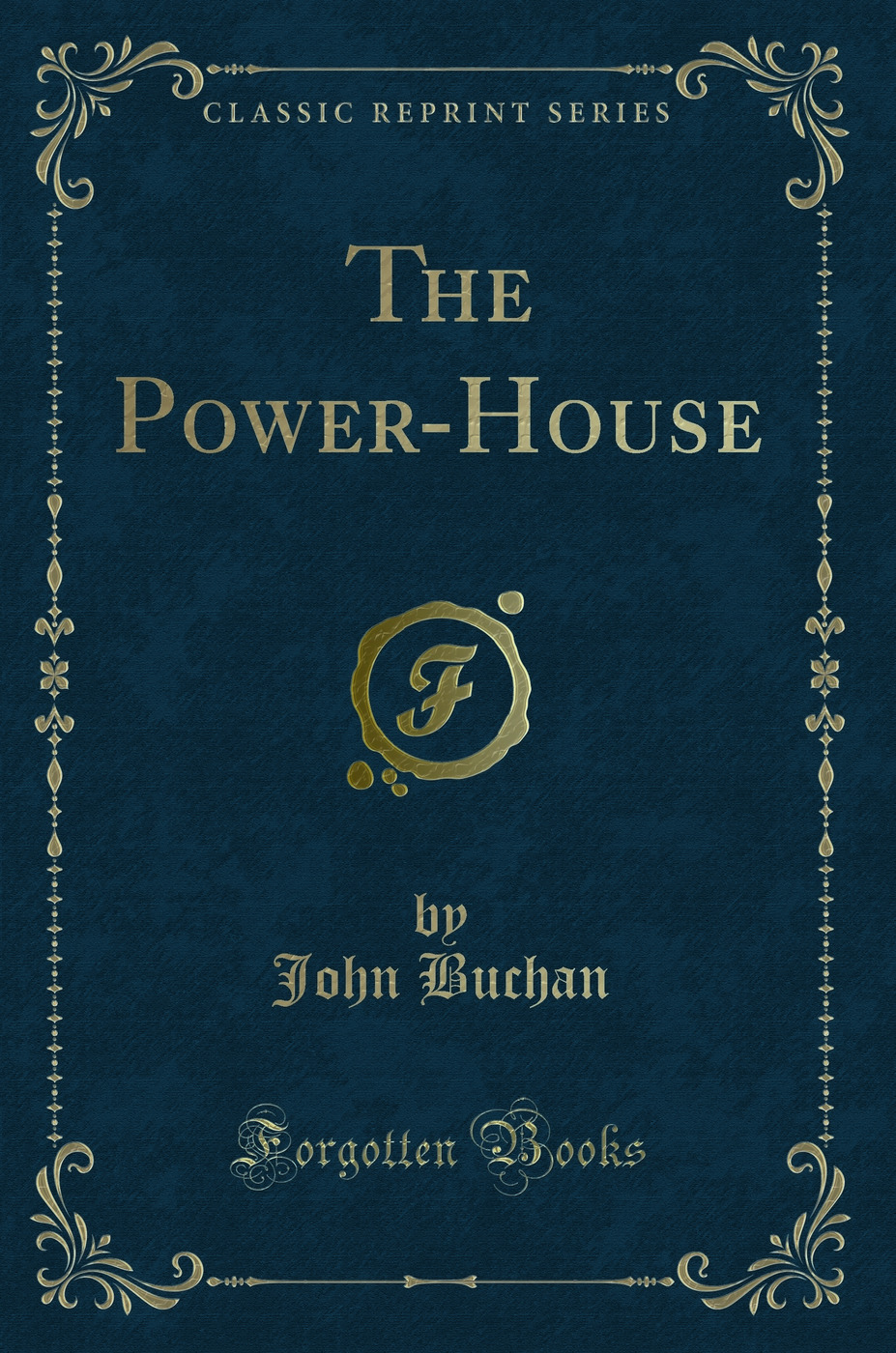 The Power-House (Classic Reprint)