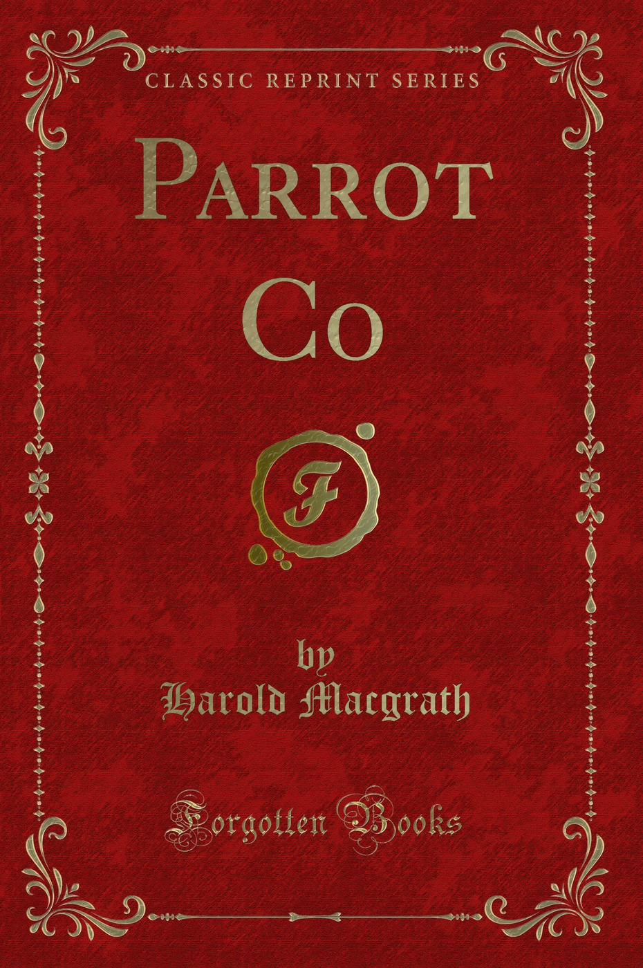 Parrot Co (Classic Reprint)