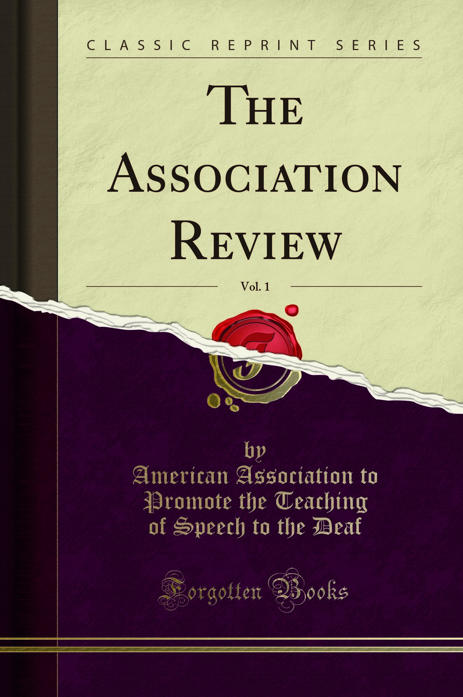 The Association Review, Vol. 1 (Classic Reprint)