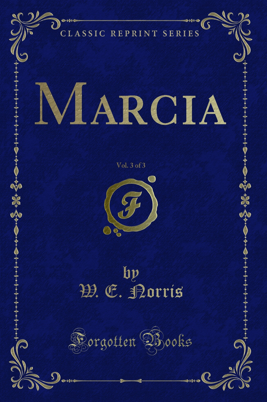 Marcia, Vol. 3 of 3 (Classic Reprint)
