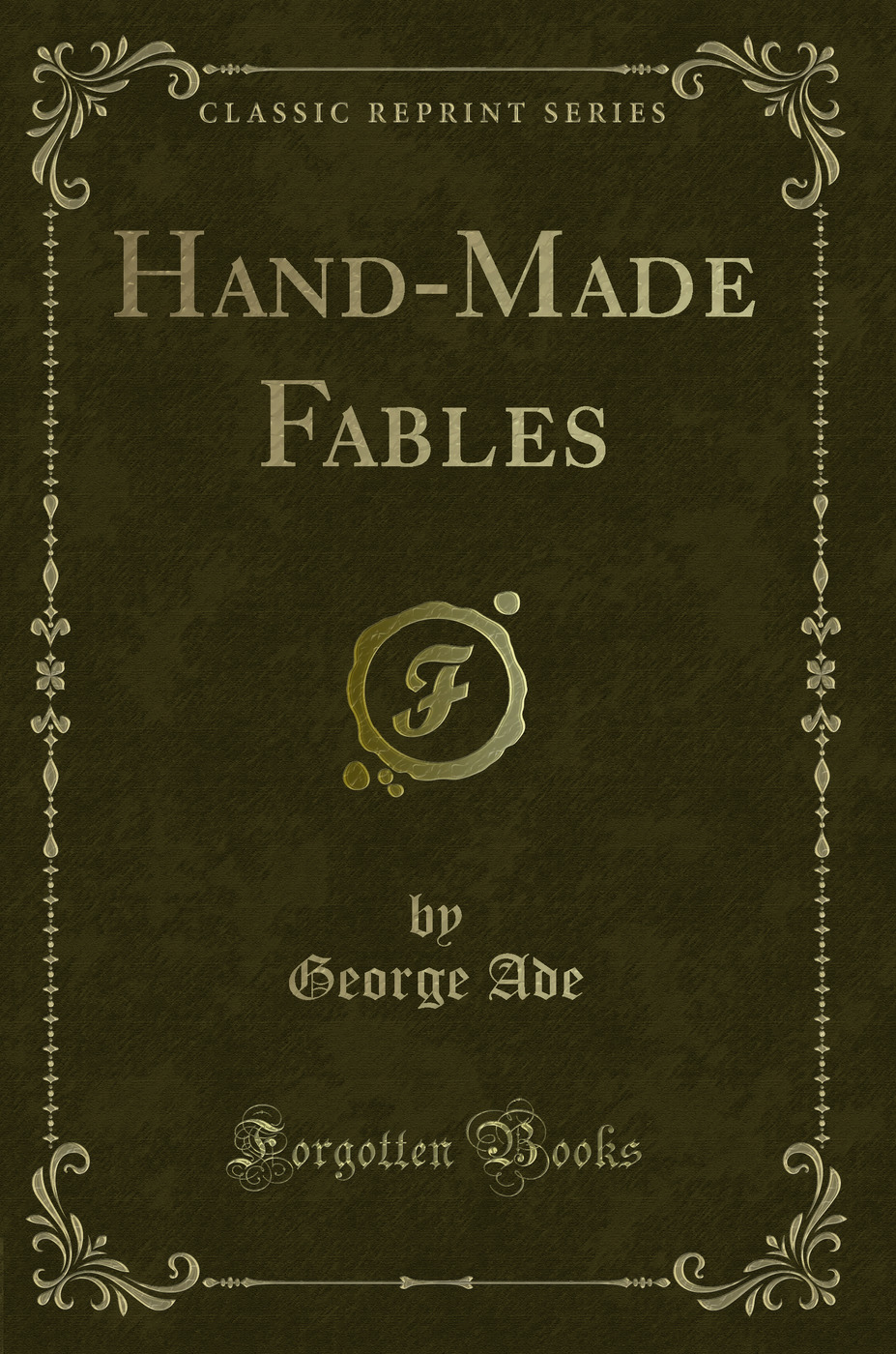 Hand-Made Fables (Classic Reprint)