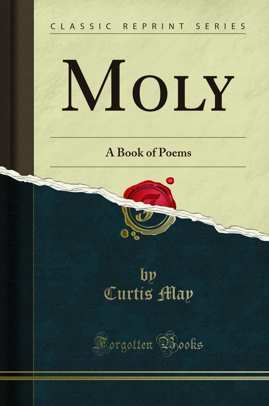 Moly: A Book of Poems (Classic Reprint)