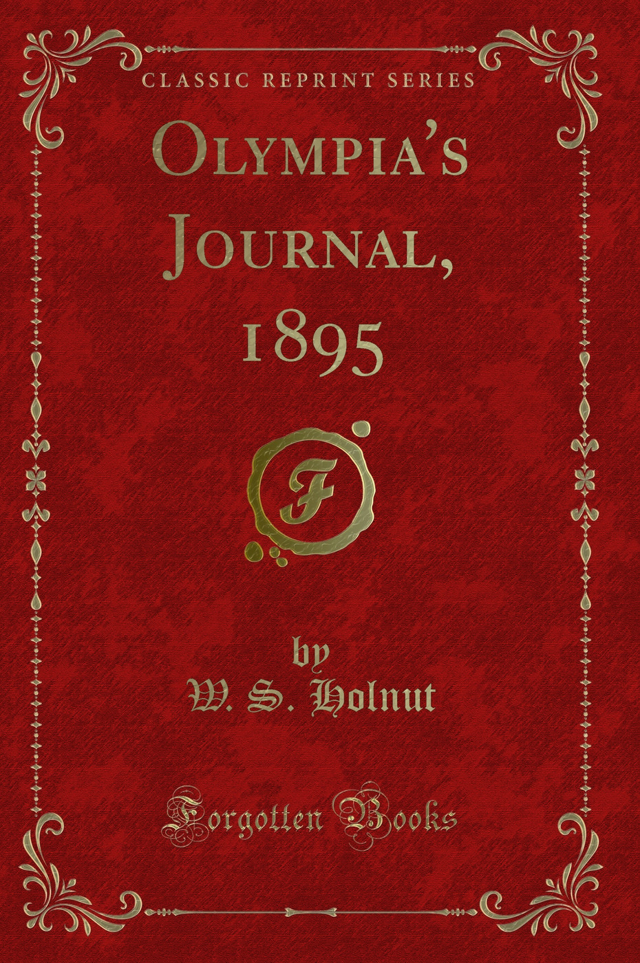 Olympia's Journal, 1895 (Classic Reprint)