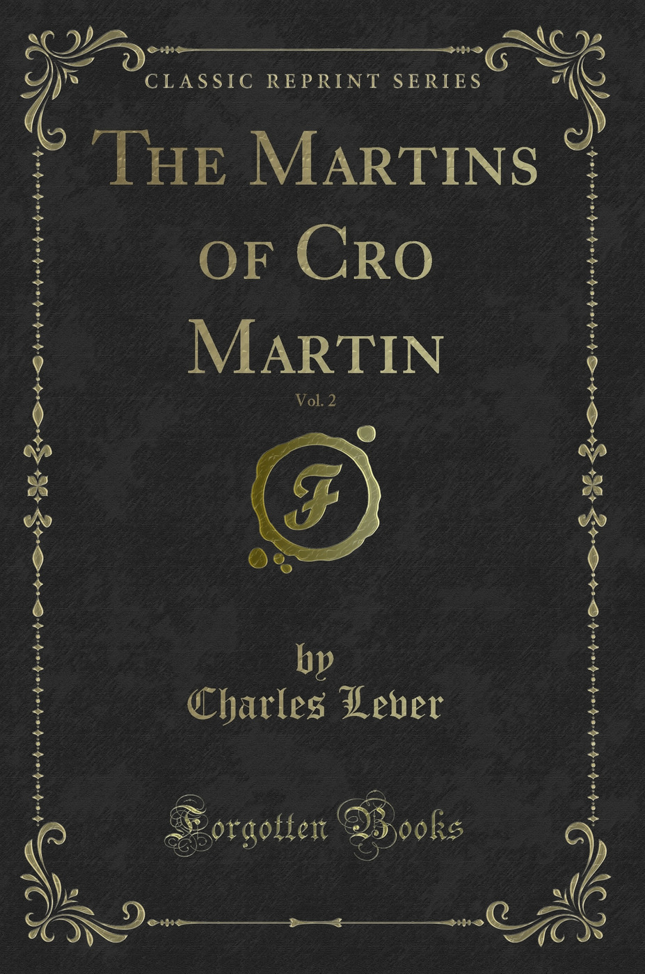 The Martins of Cro Martin, Vol. 2 (Classic Reprint)