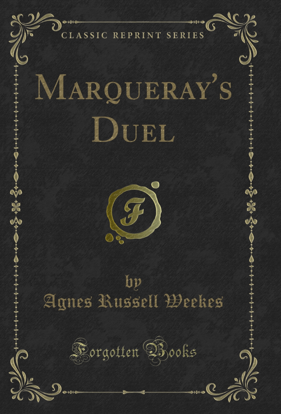 Marqueray's Duel (Classic Reprint)