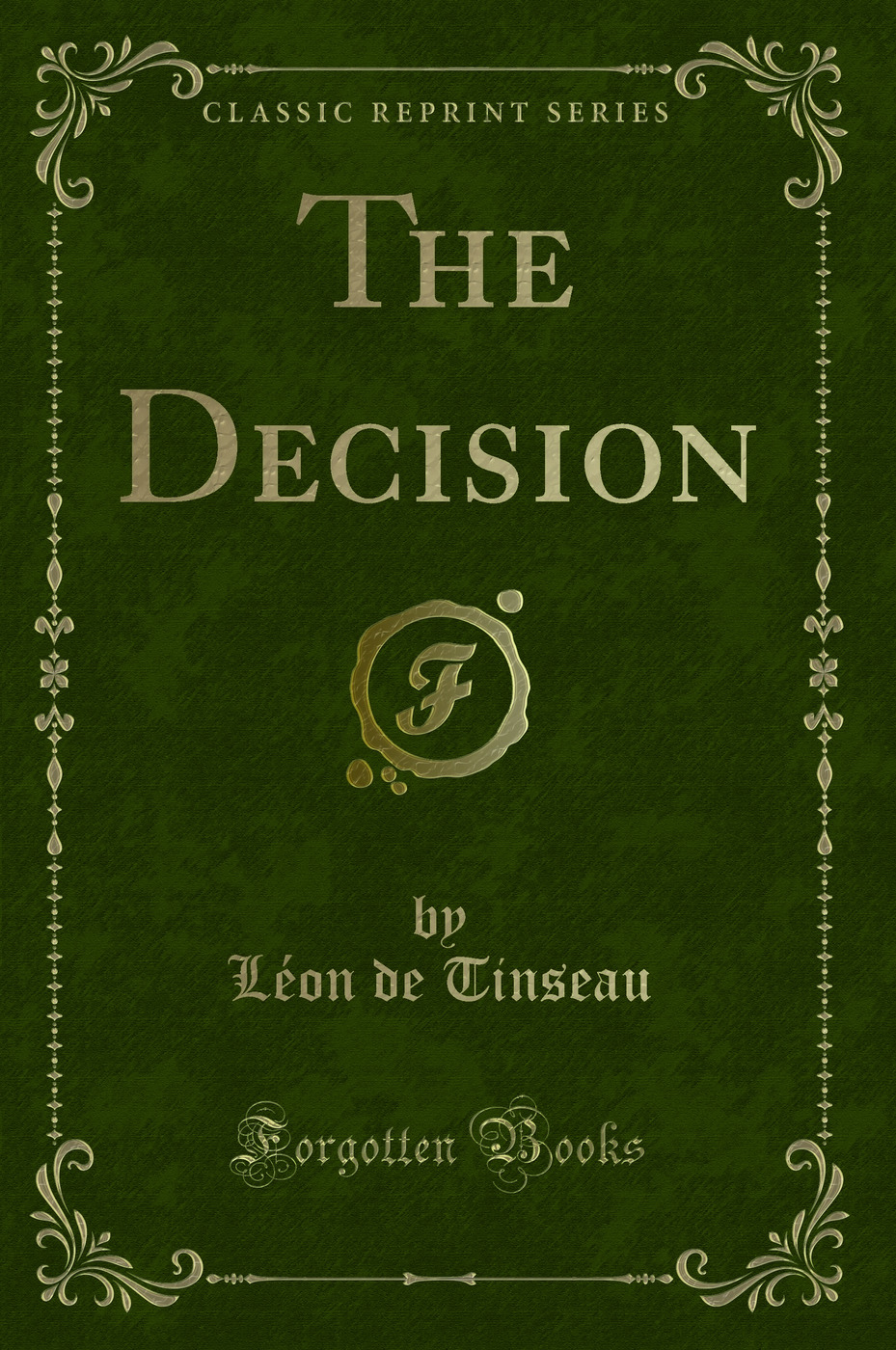 The Decision (Classic Reprint)