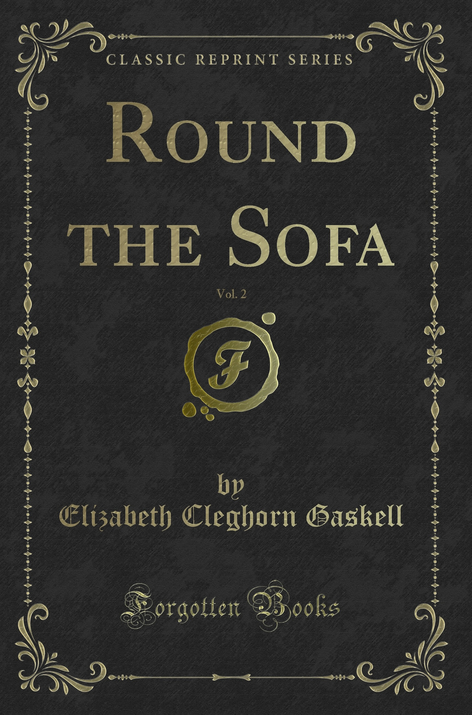 Round the Sofa, Vol. 2 (Classic Reprint)