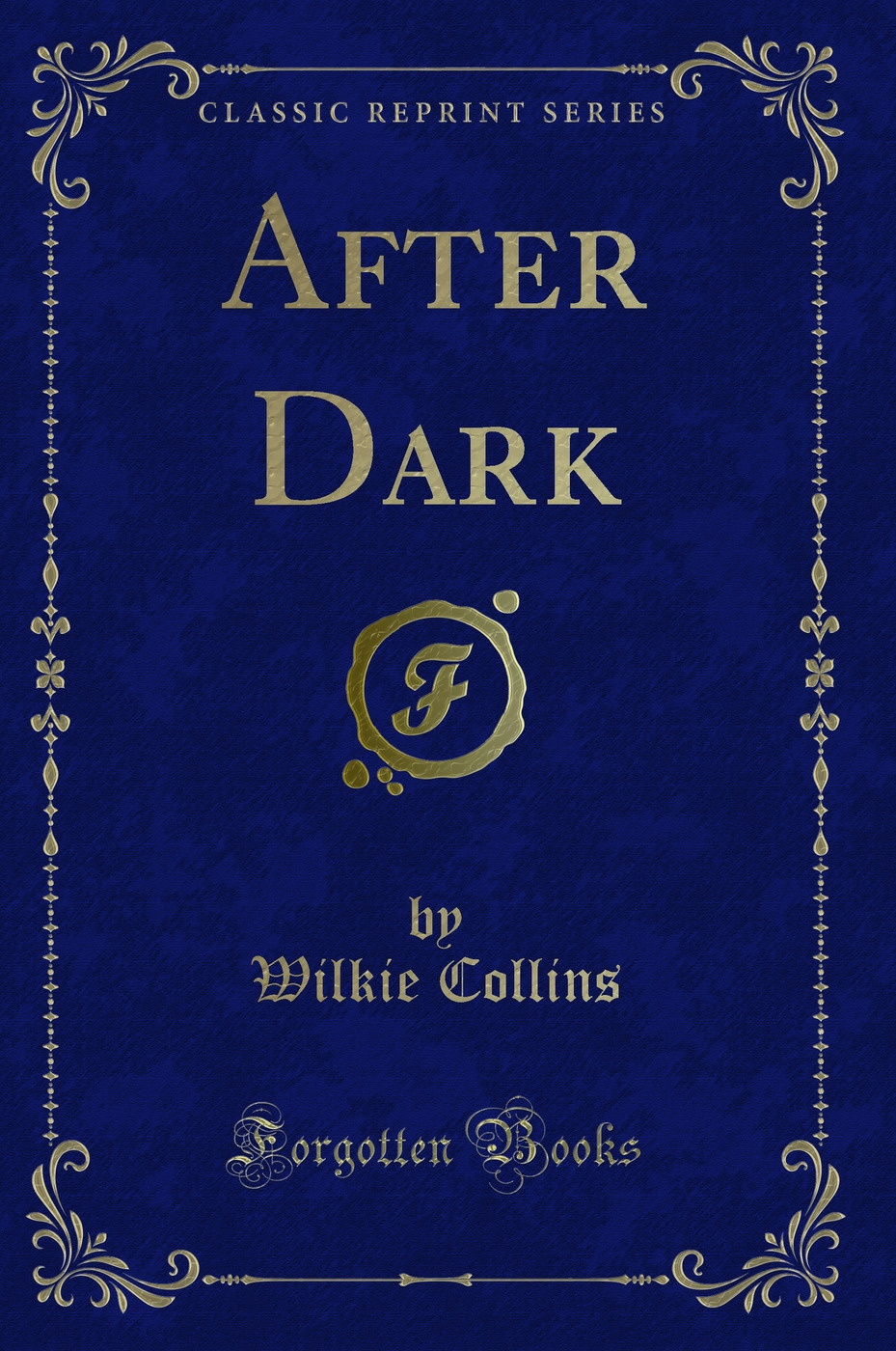 After Dark (Classic Reprint)