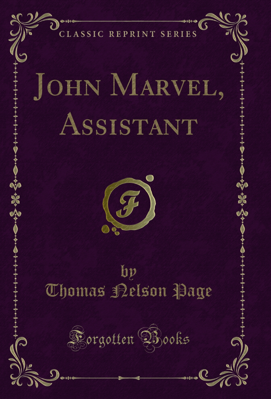 John Marvel, Assistant (Classic Reprint)