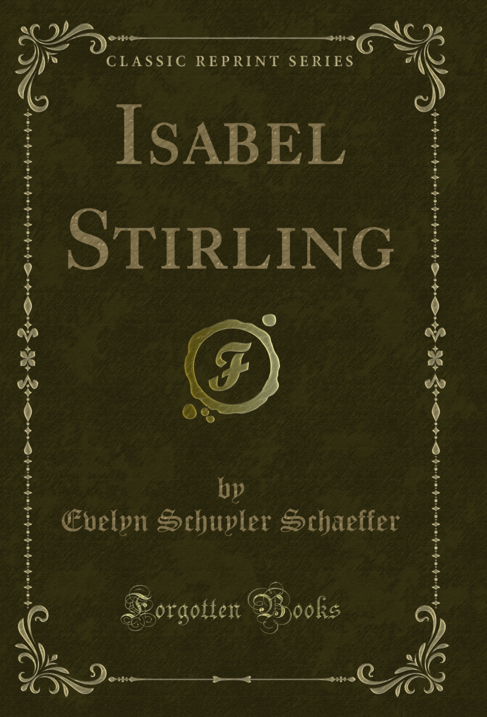 Isabel Stirling (Classic Reprint)