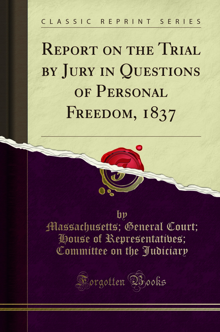 Report on the Trial by Jury in Questions of Personal Freedom, 1837 (Classic Reprint)