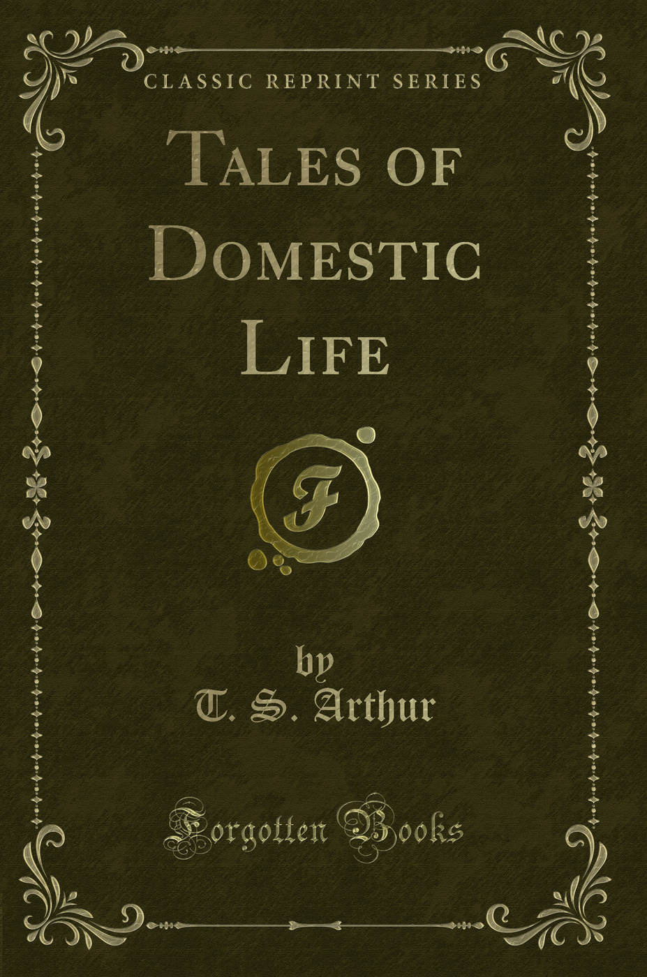Tales of Domestic Life (Classic Reprint)