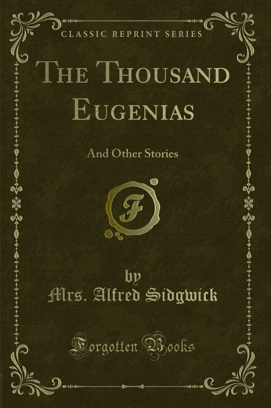 The Thousand Eugenias: And Other Stories (Classic Reprint)