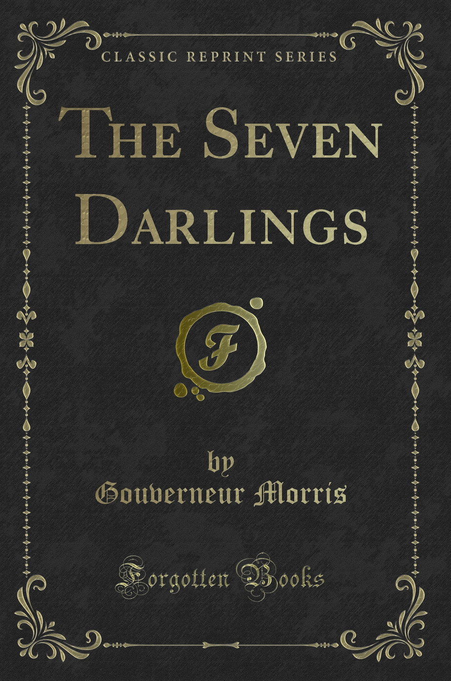 The Seven Darlings (Classic Reprint)