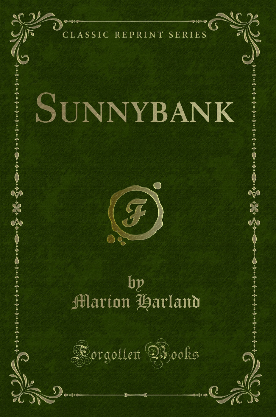 Sunnybank (Classic Reprint)