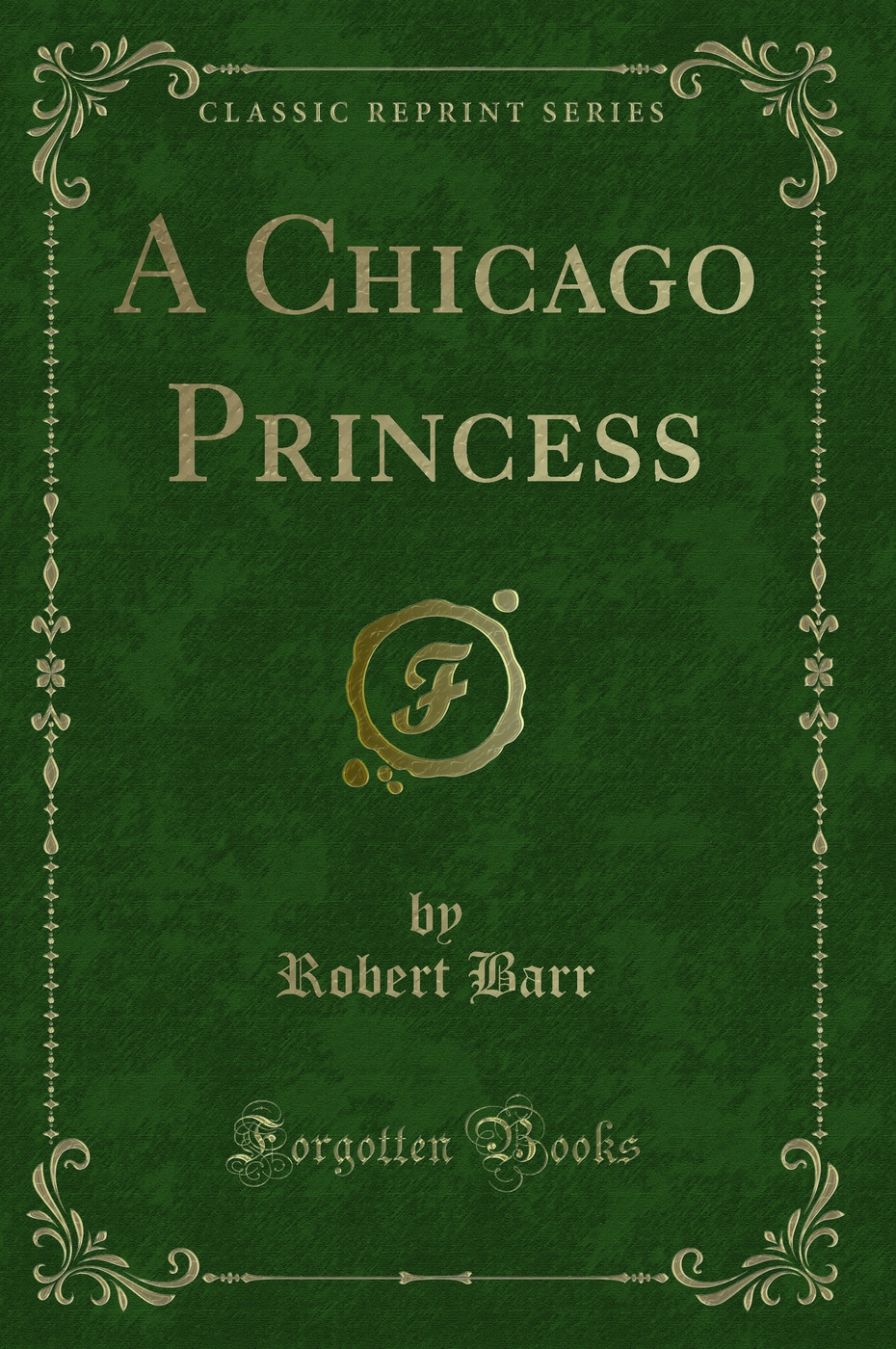 A Chicago Princess (Classic Reprint)