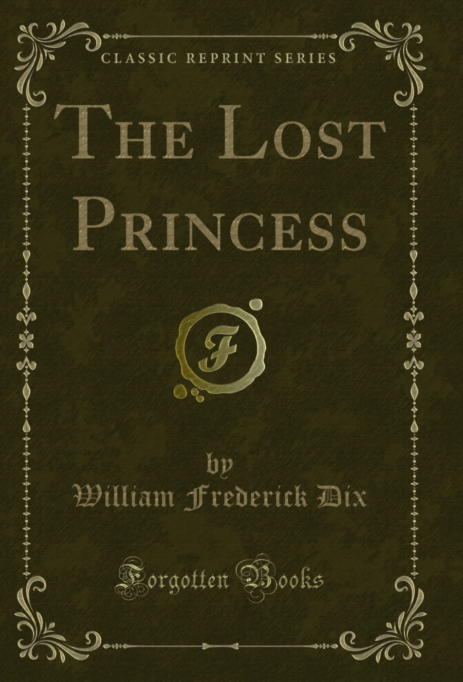 The Lost Princess (Classic Reprint)