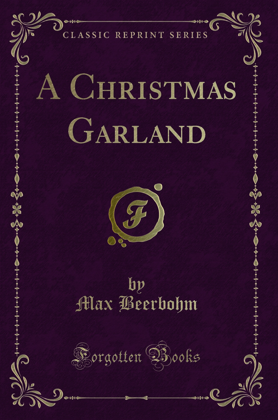 A Christmas Garland (Classic Reprint)