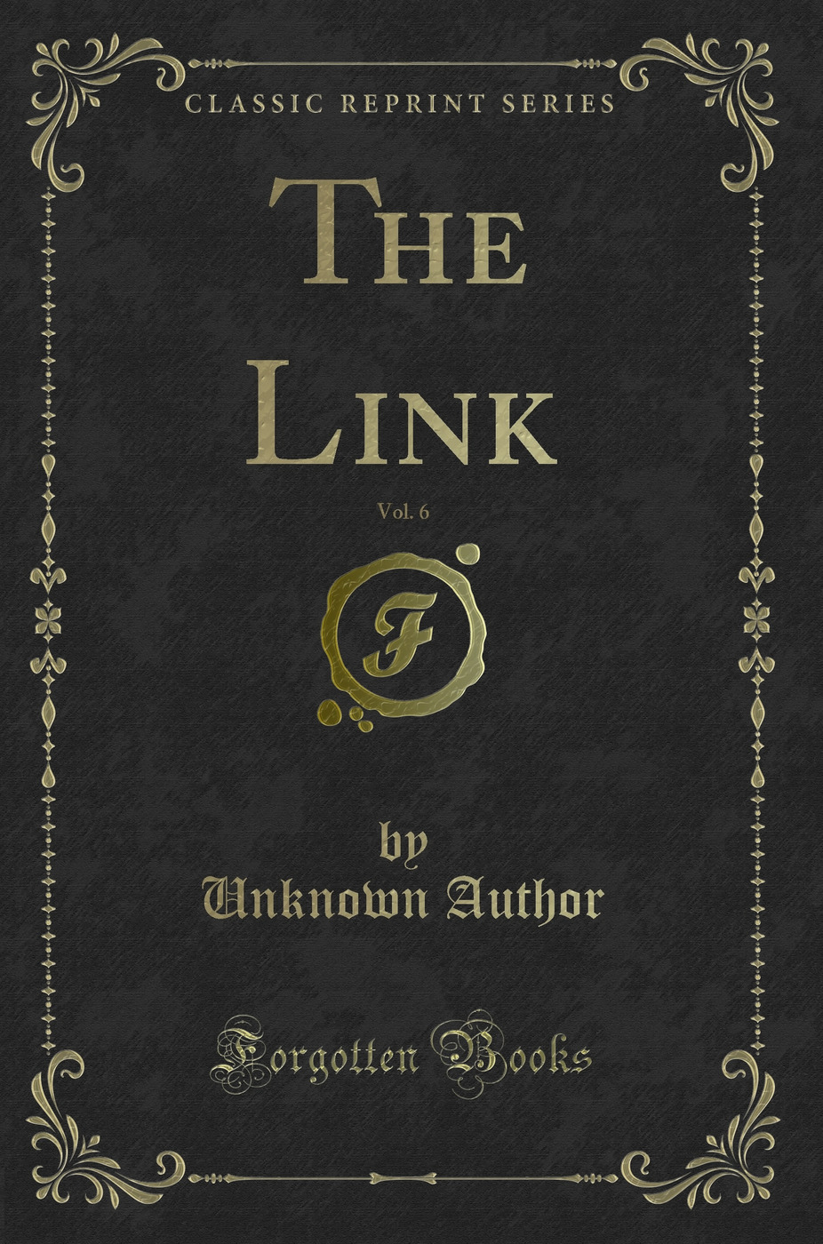The Link, Vol. 6 (Classic Reprint)