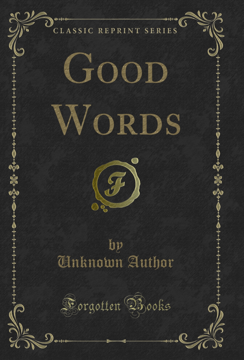 Good Words (Classic Reprint)