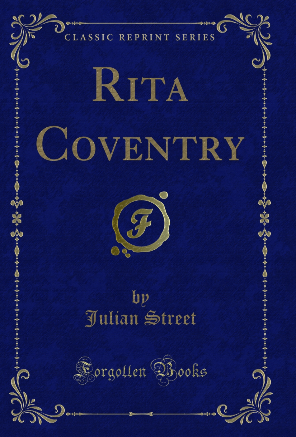 Rita Coventry (Classic Reprint)