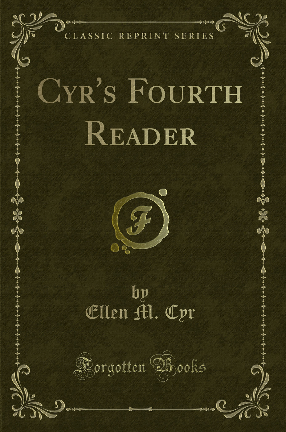 Cyr's Fourth Reader (Classic Reprint)
