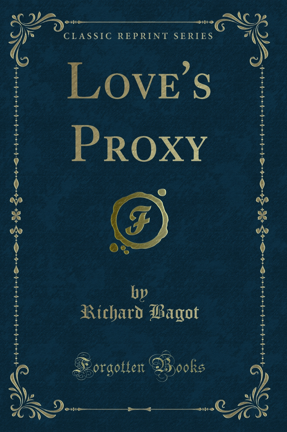 Love's Proxy (Classic Reprint)