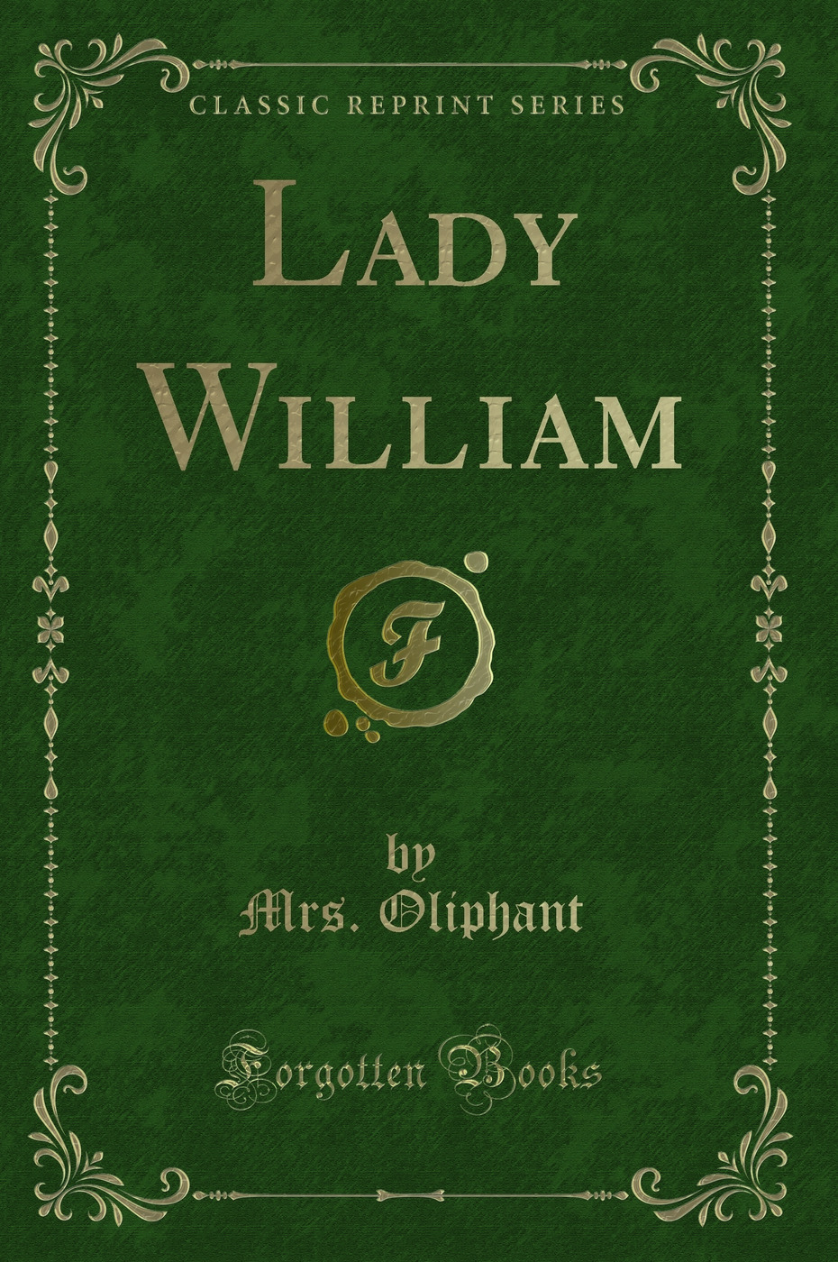 Lady William (Classic Reprint)