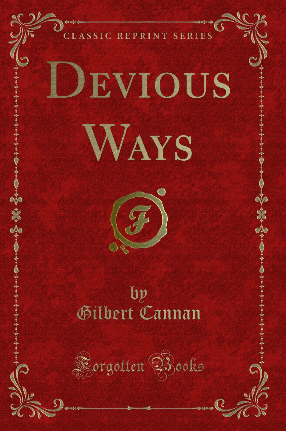 Devious Ways (Classic Reprint)