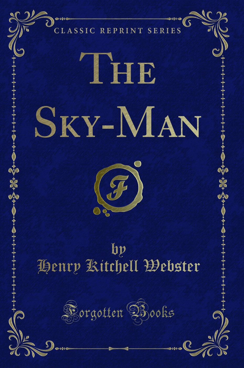 The Sky-Man (Classic Reprint)