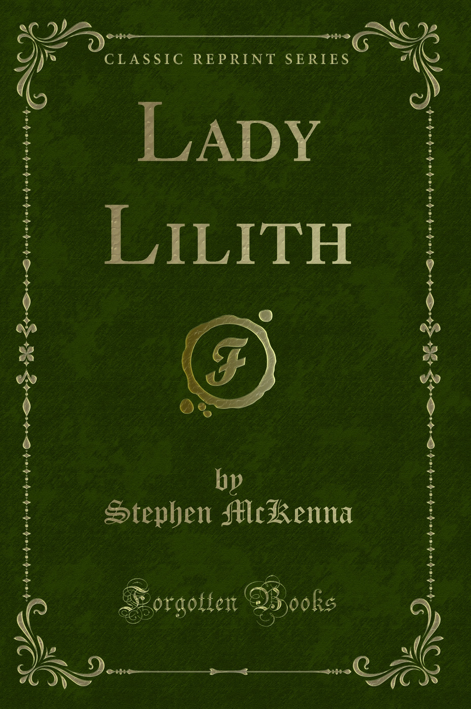 Lady Lilith (Classic Reprint)
