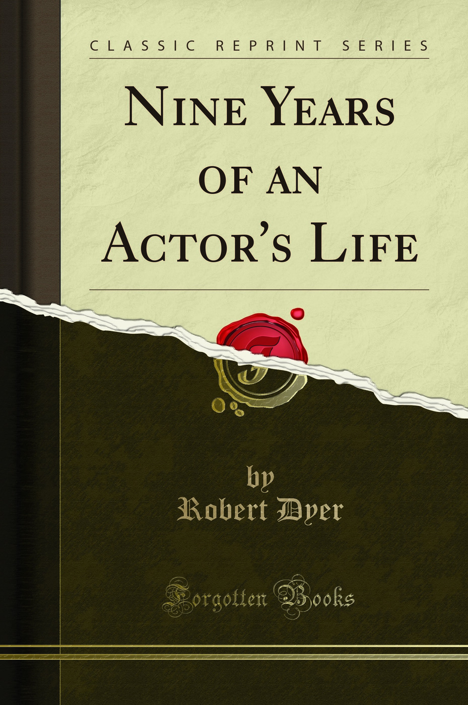 Nine Years of an Actor's Life (Classic Reprint)