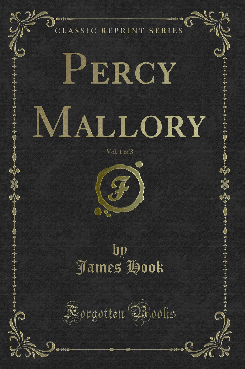 Percy Mallory, Vol. 1 of 3 (Classic Reprint)