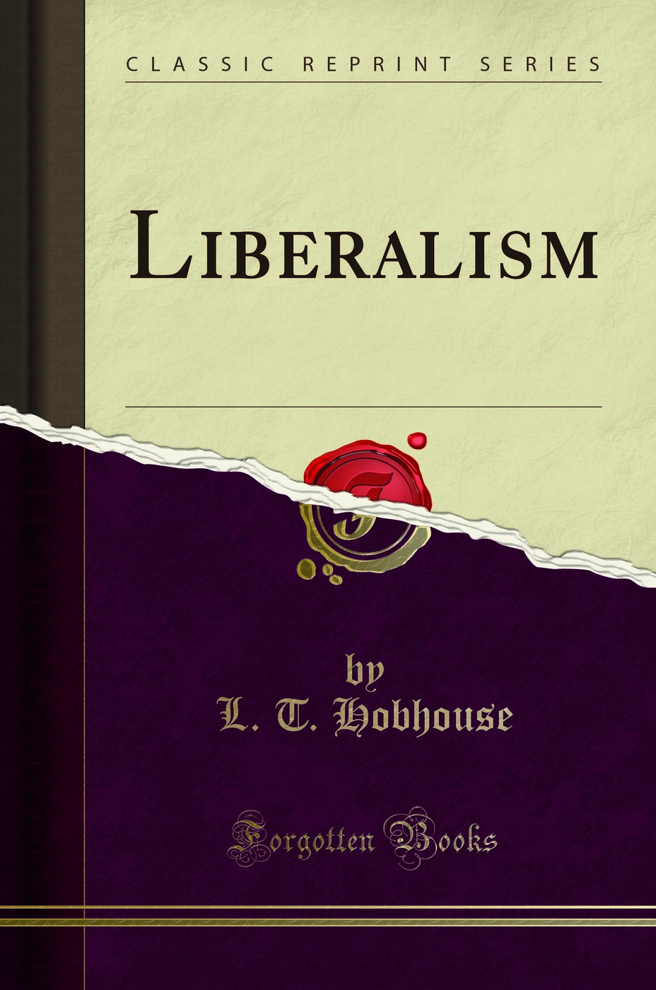 Liberalism (Classic Reprint)