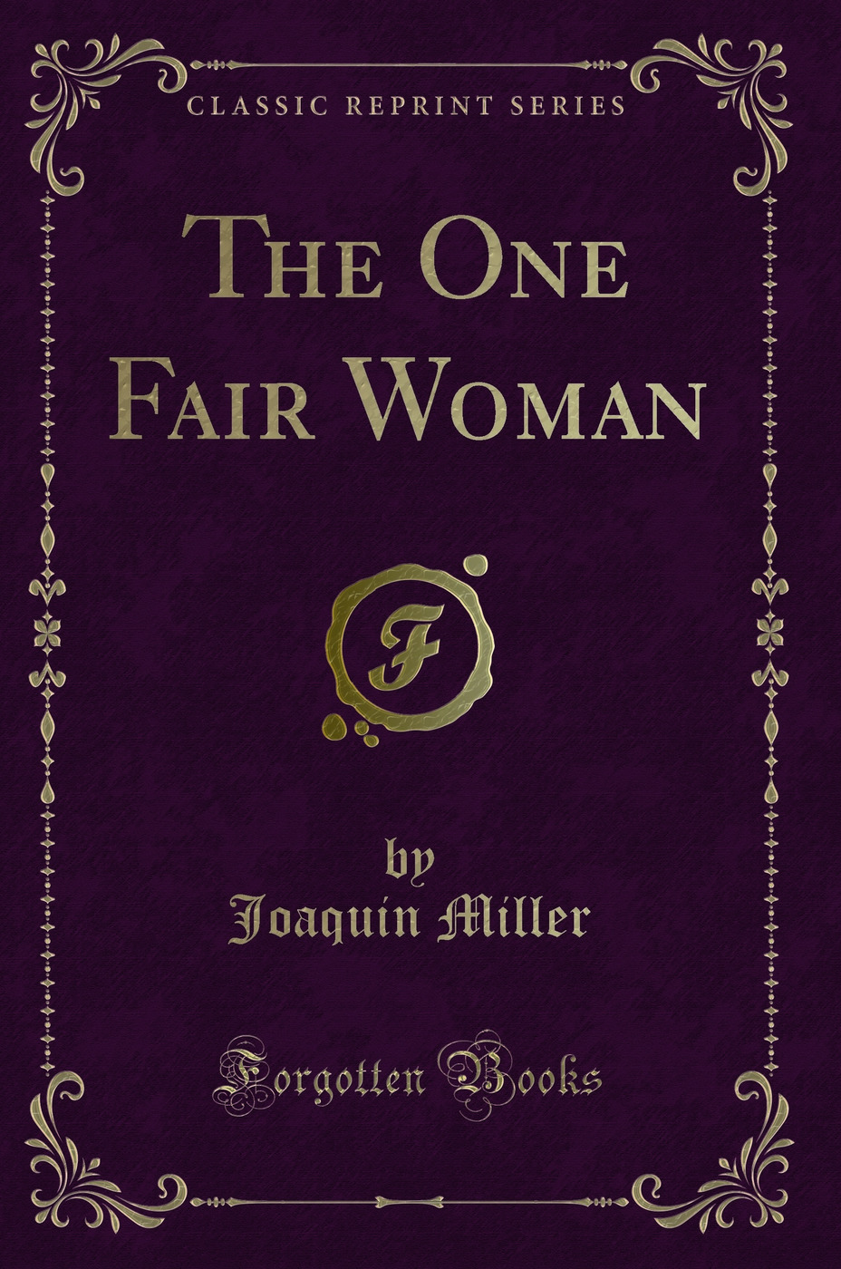 The One Fair Woman (Classic Reprint)