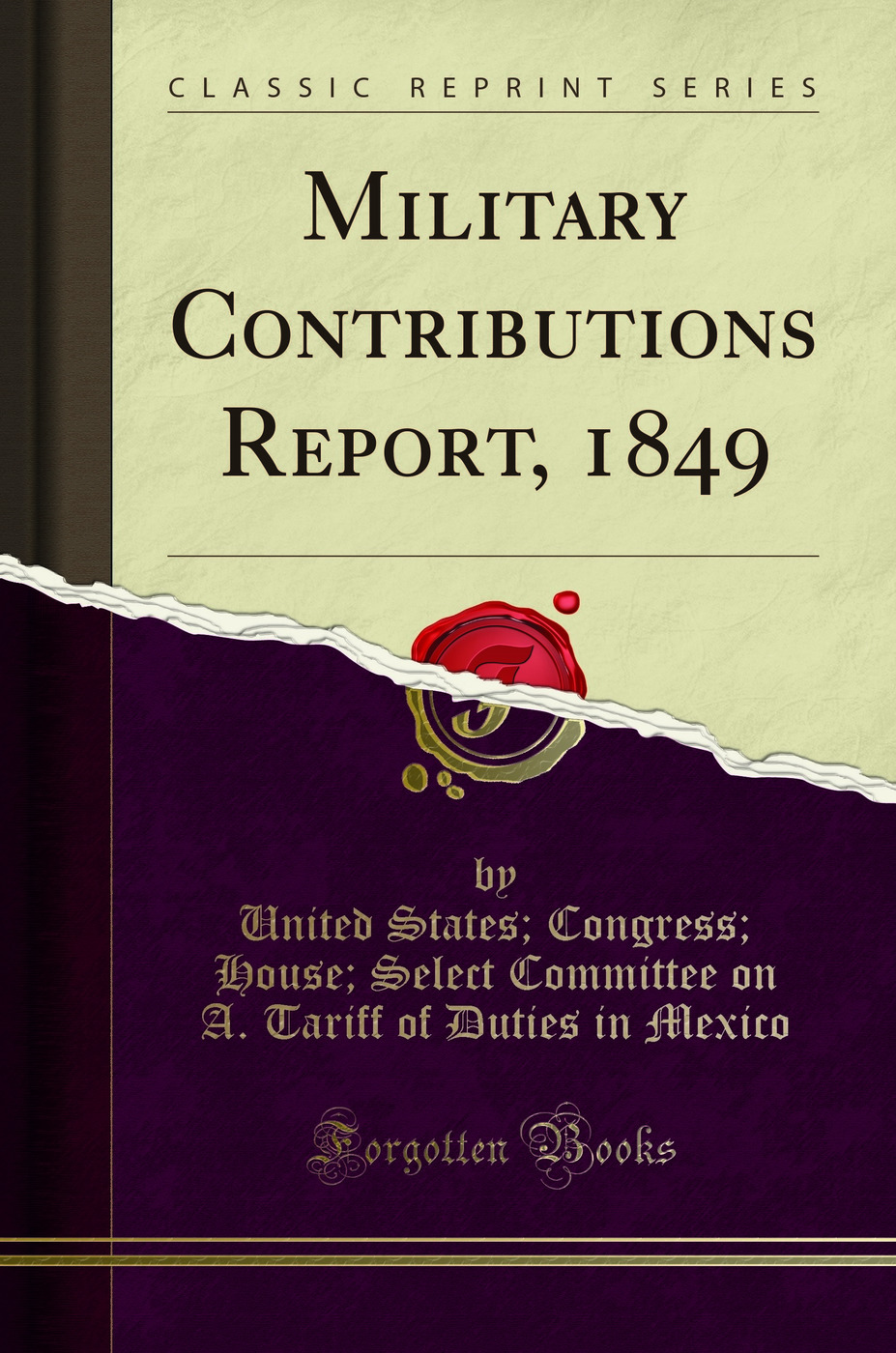 Military Contributions Report, 1849 (Classic Reprint)