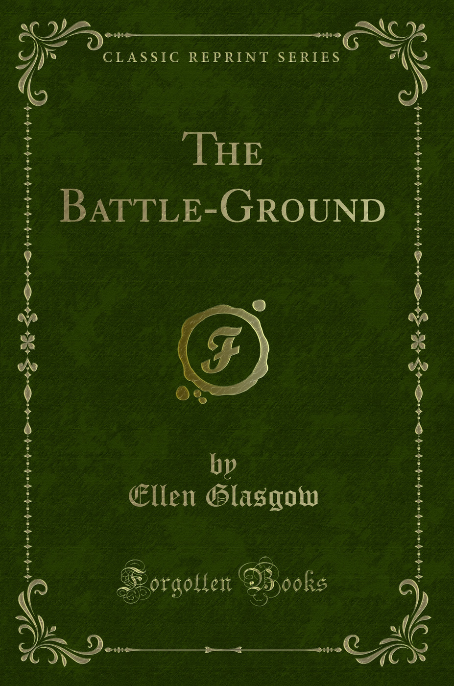 The Battle-Ground (Classic Reprint)