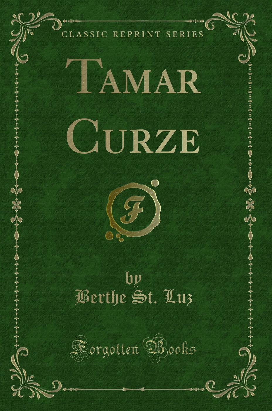 Tamar Curze (Classic Reprint)