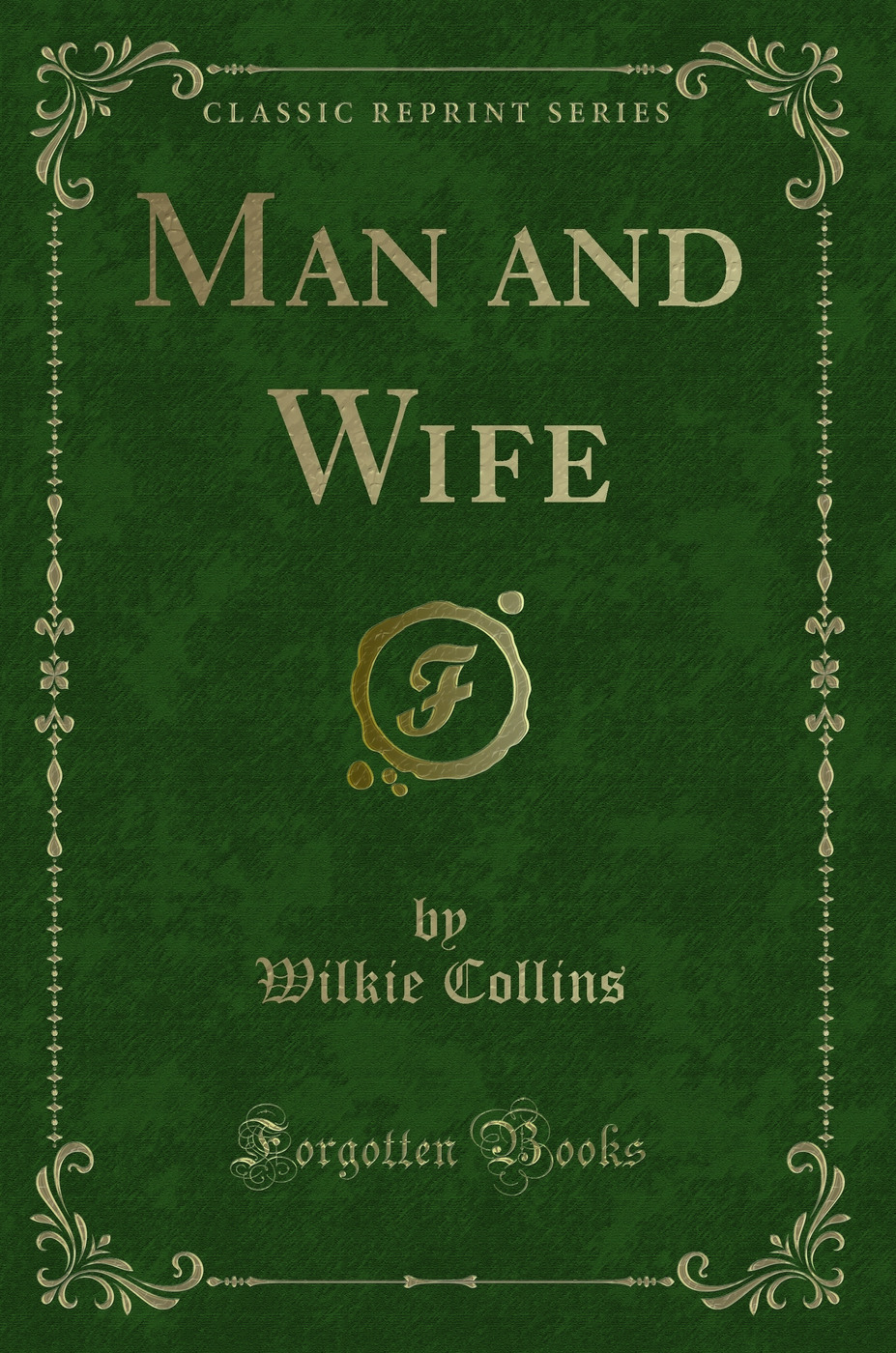 Man and Wife (Classic Reprint)