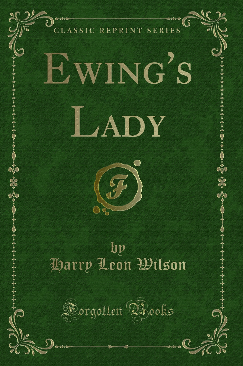 Ewing's Lady (Classic Reprint)