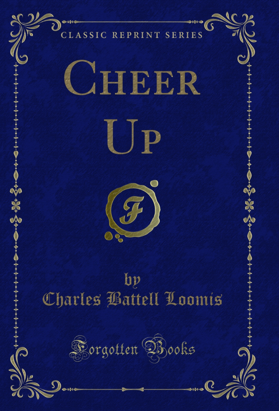 Cheer Up (Classic Reprint)