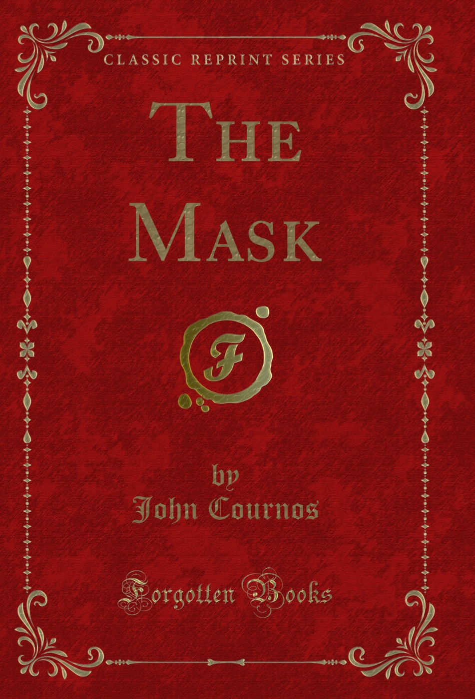 The Mask (Classic Reprint)