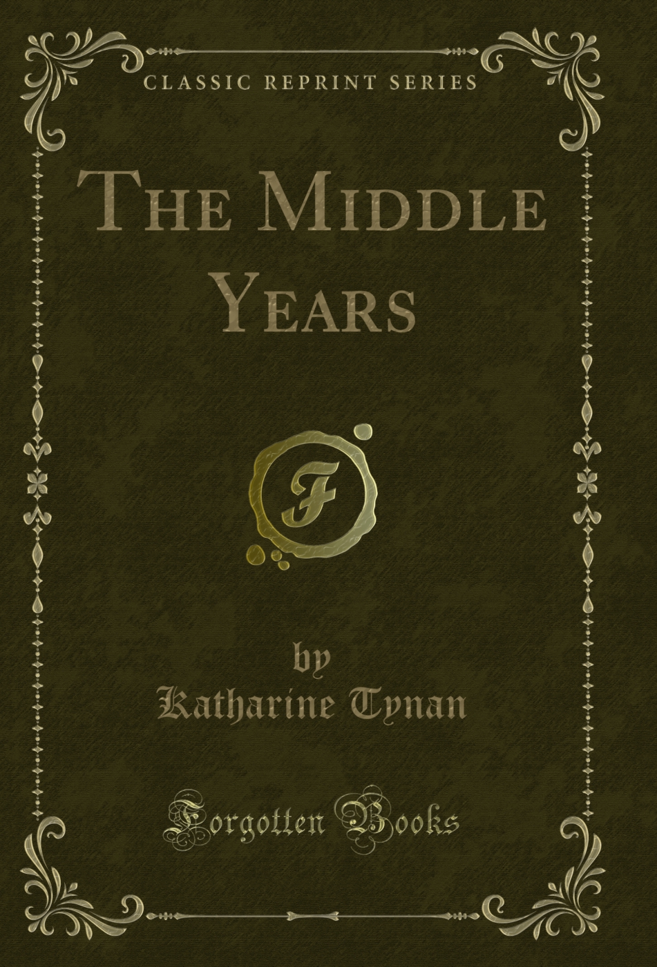 The Middle Years (Classic Reprint)