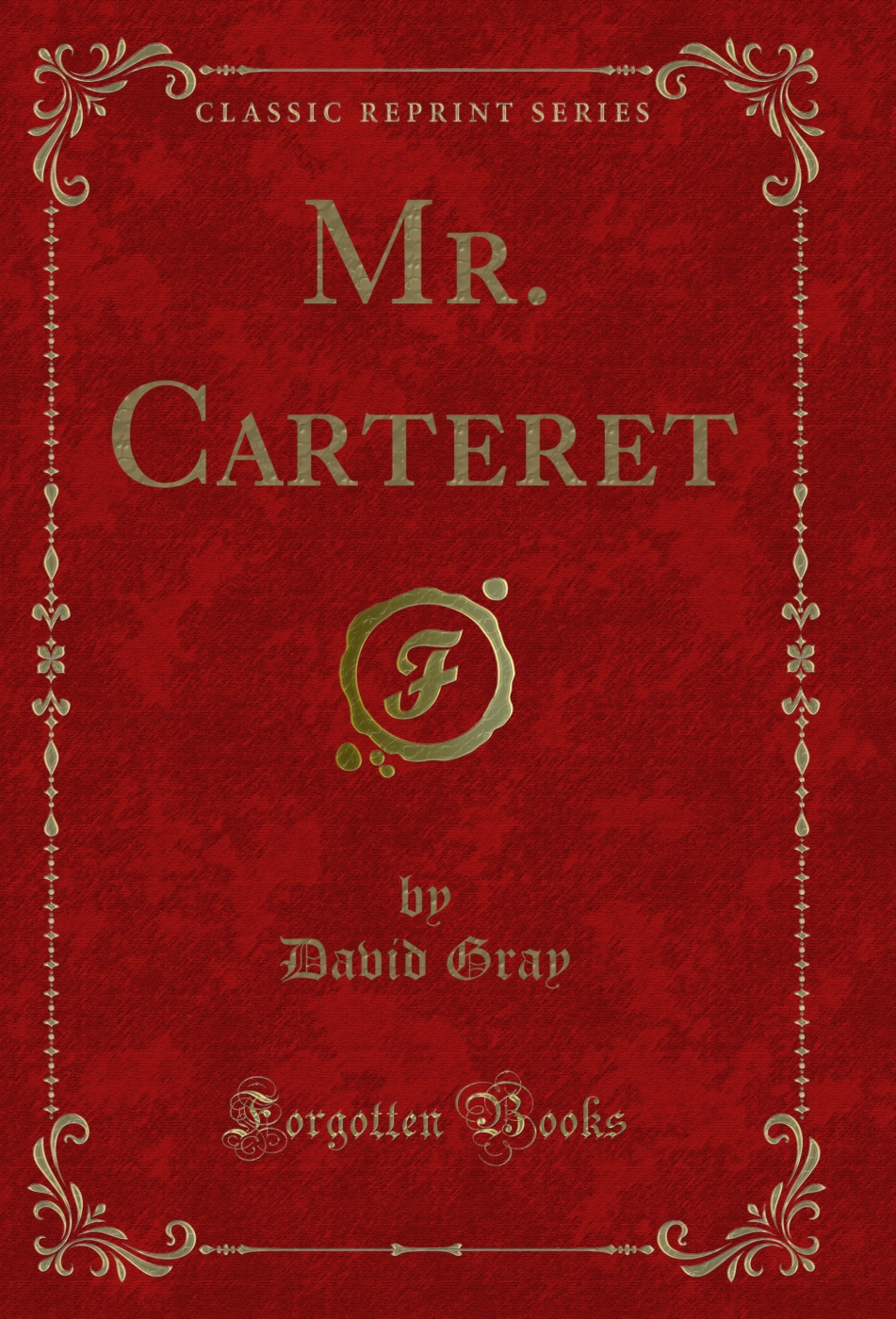 Mr. Carteret (Classic Reprint)