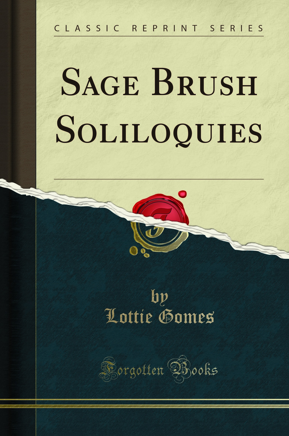 Sage Brush Soliloquies (Classic Reprint)