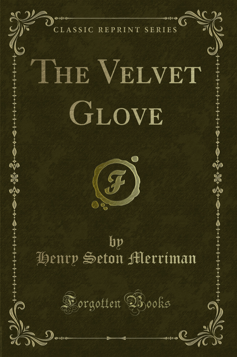 The Velvet Glove (Classic Reprint)