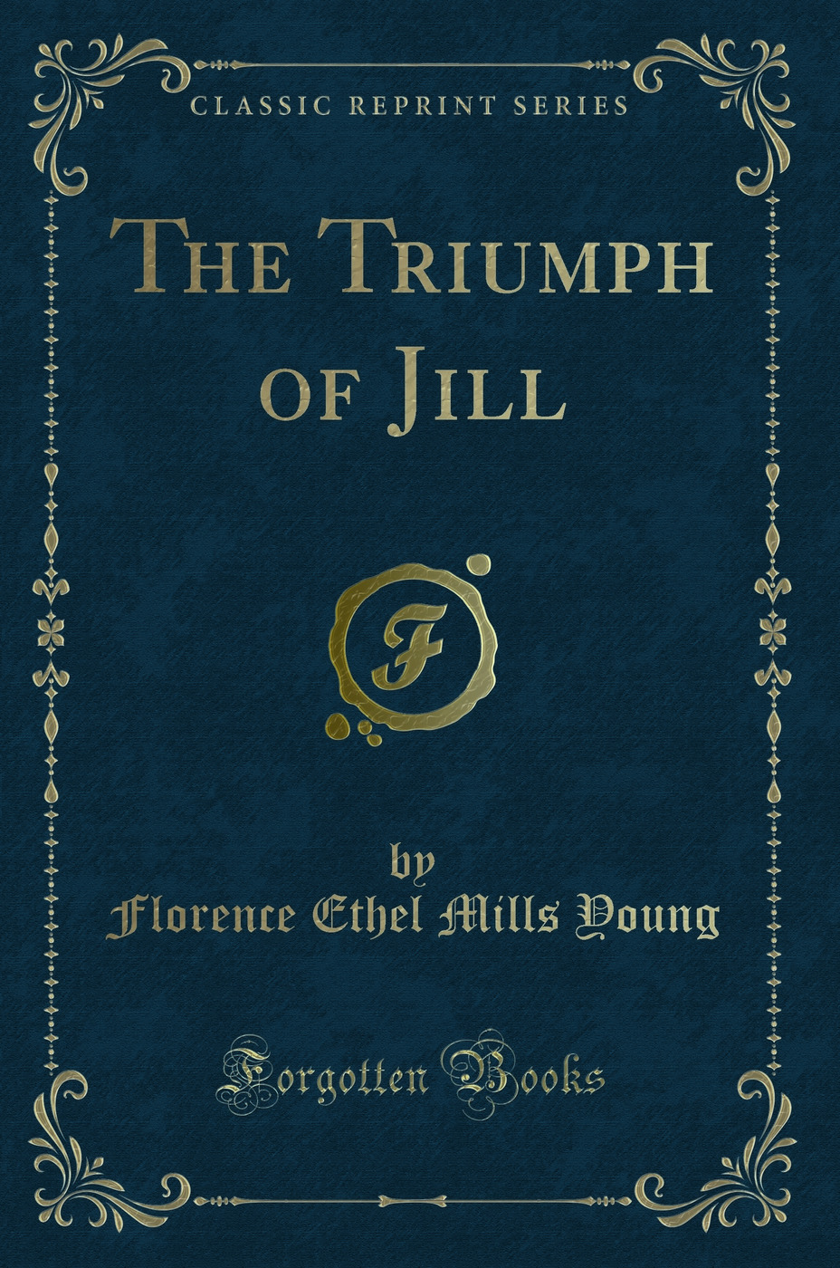 The Triumph of Jill (Classic Reprint)
