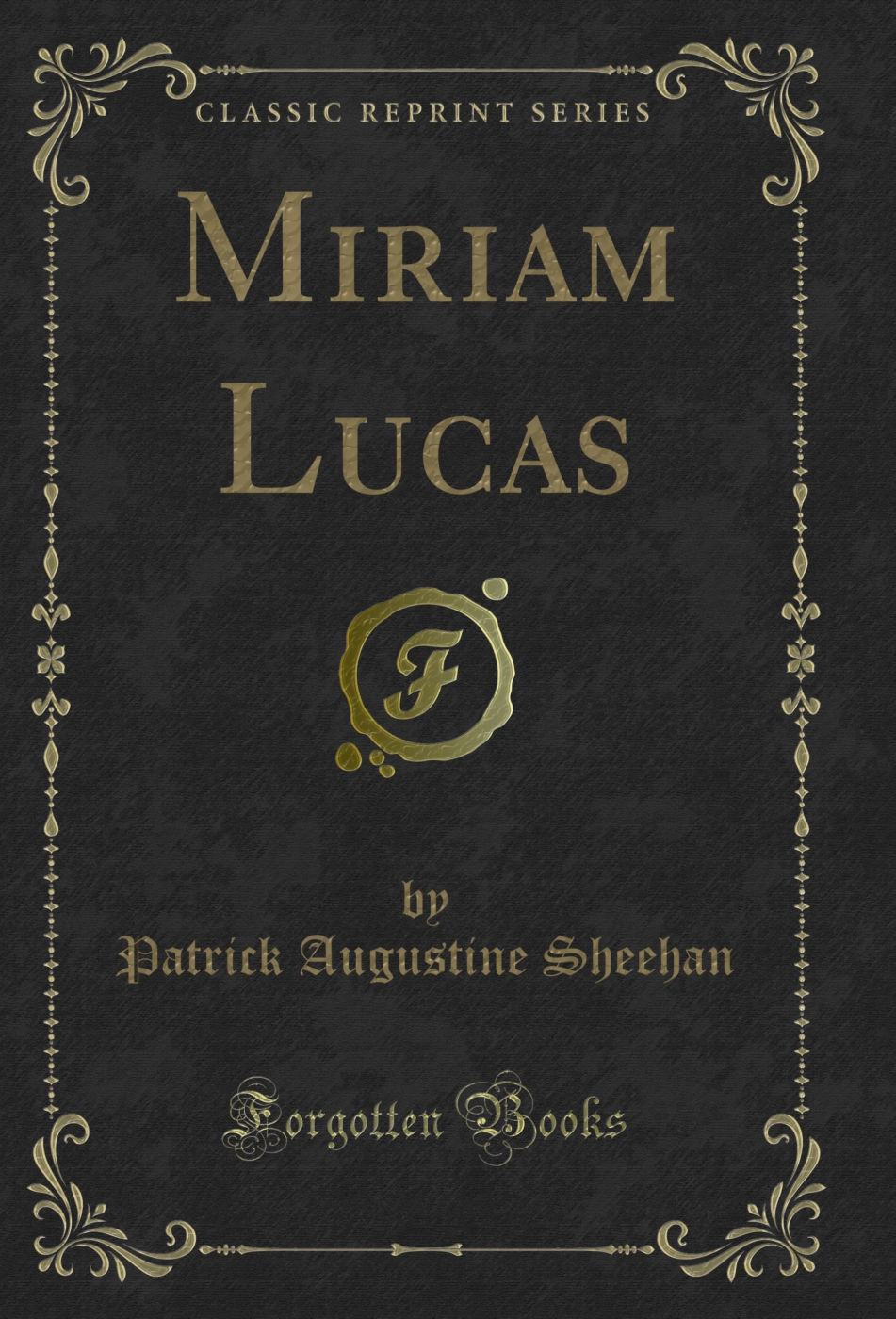 Miriam Lucas (Classic Reprint)