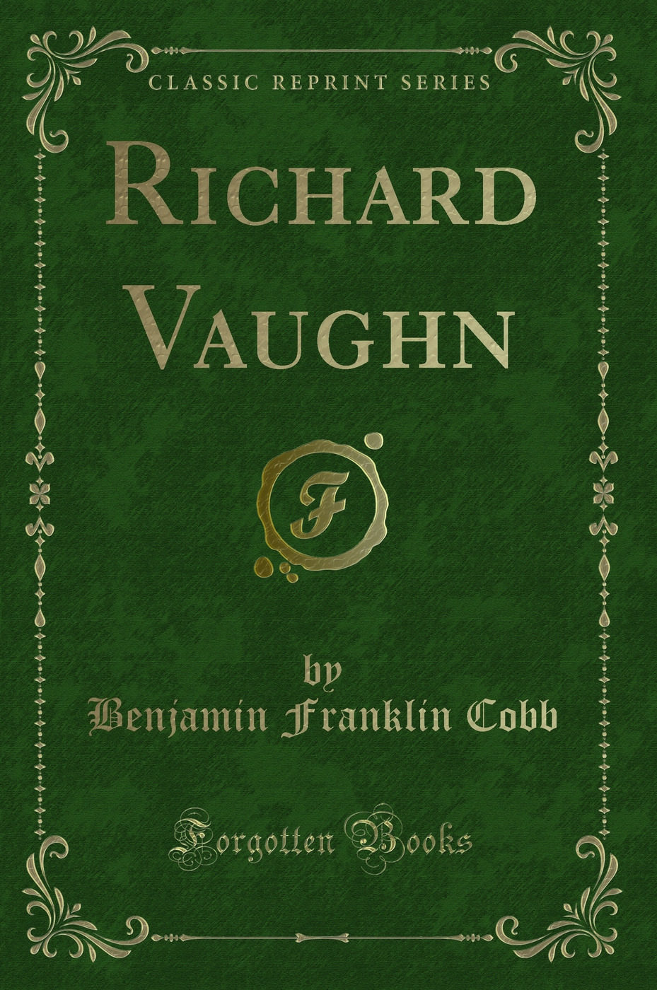 Richard Vaughn (Classic Reprint)
